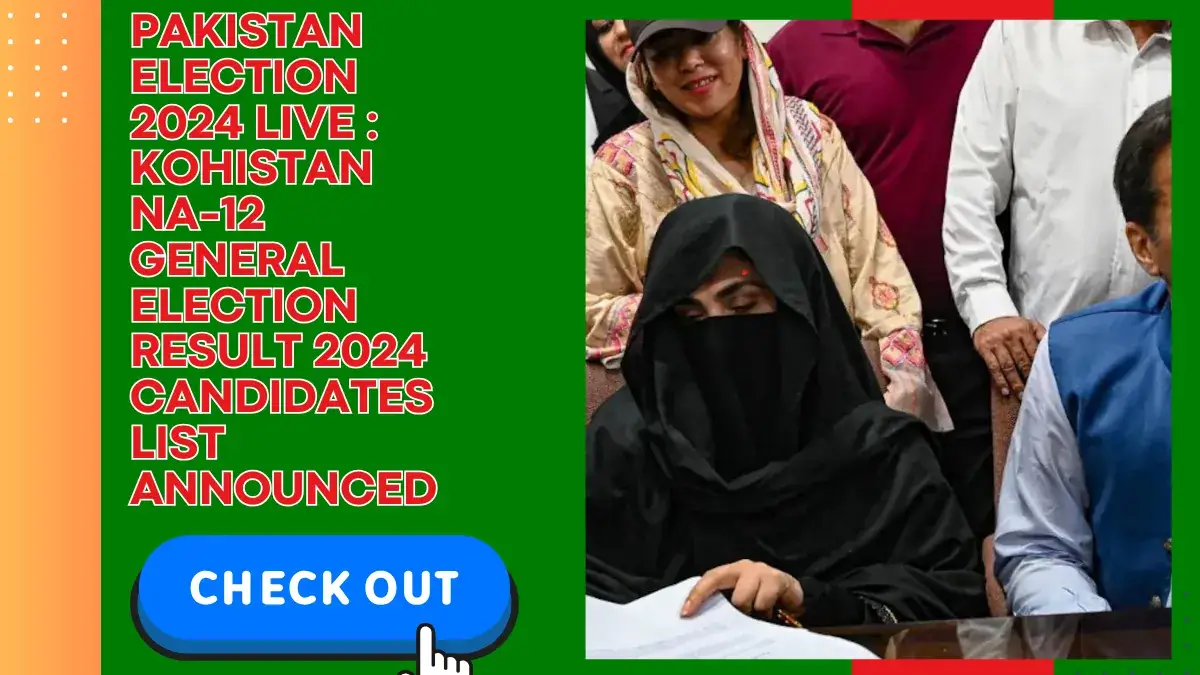 Pakistan Election 2024 live Kohistan NA12 General Election Result
