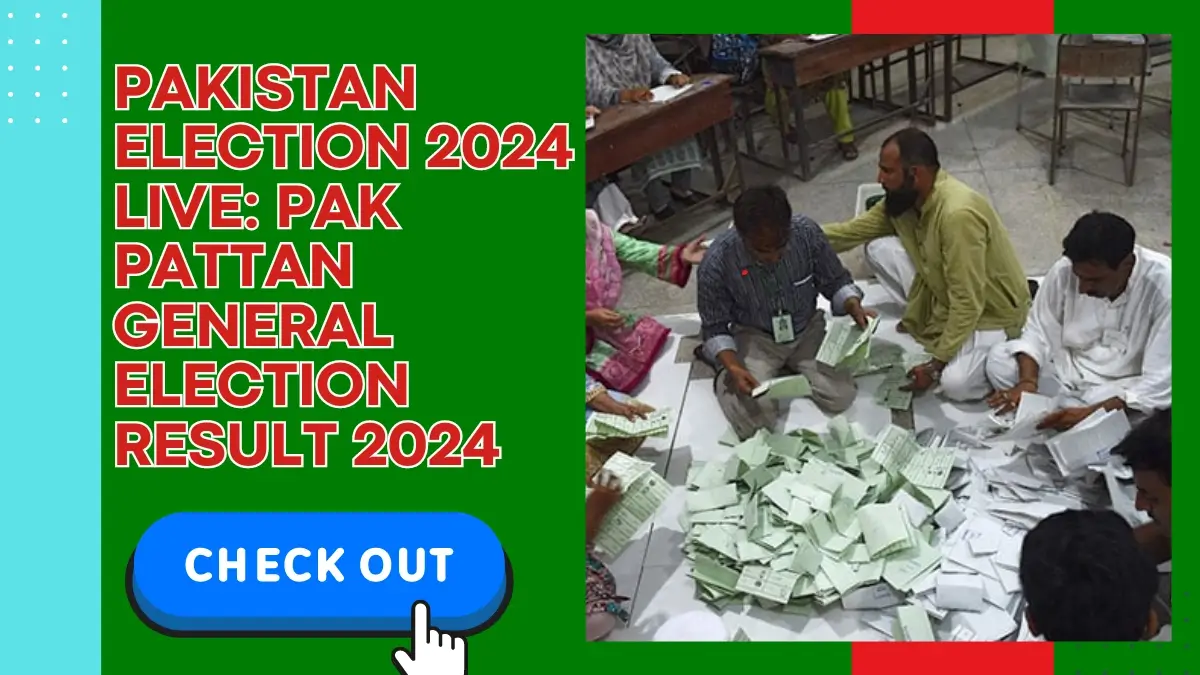 Pakistan election 2024 live Pak Pattan General Election Result 2024