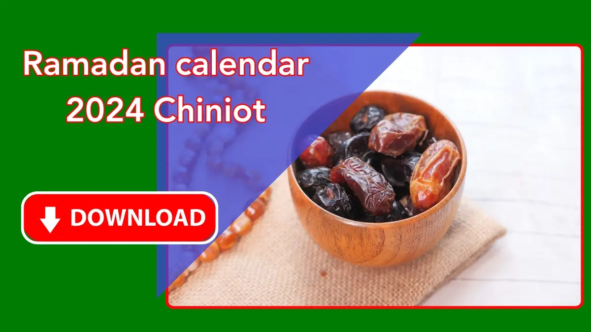 Ramadan calendar 2024 Chiniot