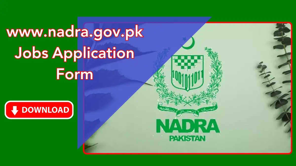 www.nadra.gov.pk Jobs Application Form